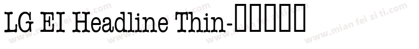 LG EI Headline Thin字体转换